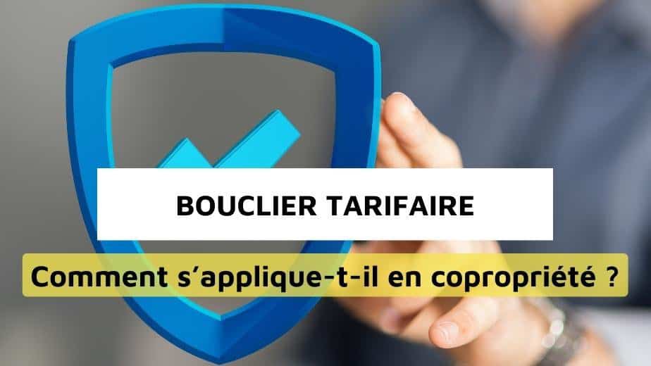 Bouclier tarifaire “collectif” : comment s’applique-t-il en copropriété ?
