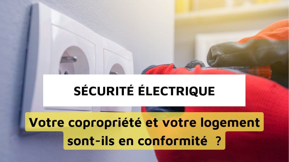 Sécurité électrique : mise en conformité des installations en copropriété