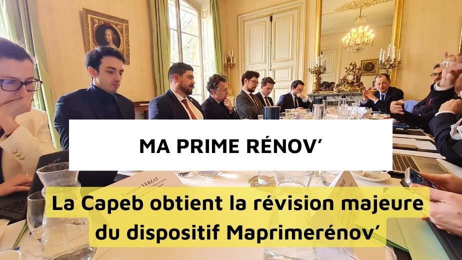 MaPrimeRénov’ : la CAPEB obtient la révision du dispositif
