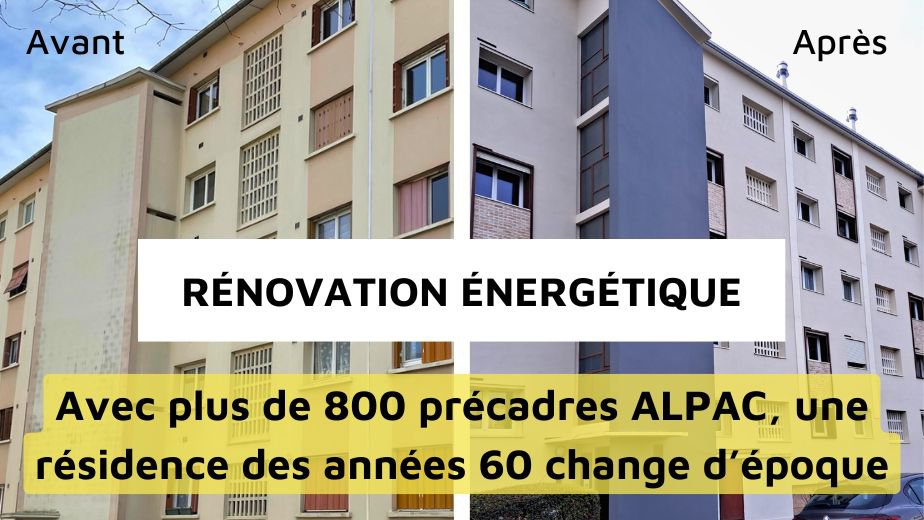 Précadres ALPAC : une solution sur mesure pour rénover une copropriété des années 60